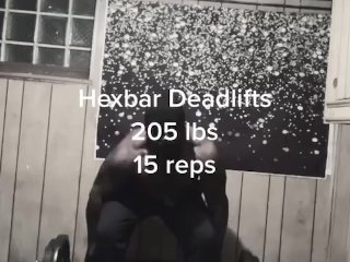 205 lb Deadlifts 15 reps 
