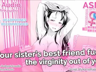 ASMR - Your sister's best friend fucks the virginity out of you (Audio Roleplay)