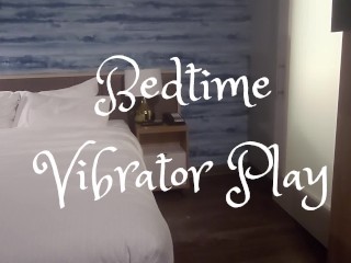 Bedtime Vibrator Play | Miss Eva Mae | Female Masker &amp; Living Doll