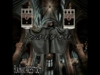 BIG MUFF - DOOM PROJECT - THIS IS NOT A LOOP - FUCK YOU - BUKAKKI FIRESTORM