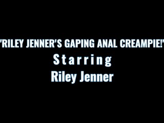 Blonde Babe Riley Jenner Gets Hot Anal Creampie in Ass!
