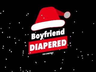 Boyfriend Diapered For Christmas Full Video
