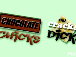 Chocolate Chicks on Cracker Dicks - Scene 1