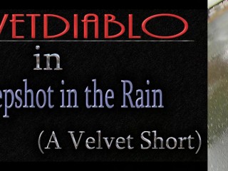 Creepshot in the Rain ~A Velvet Short~ Pale Curvy Red Head PAWG Walking