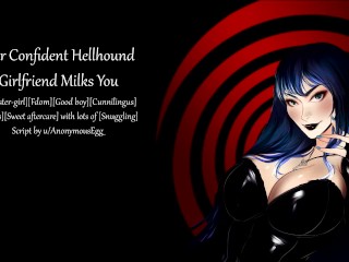 [Erotic Story] Your Confident Hellhound Girlfriend Milks You