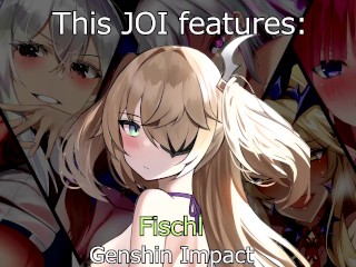 Fischl Wants Your “Power (Dick)” (Hentai JOI*)