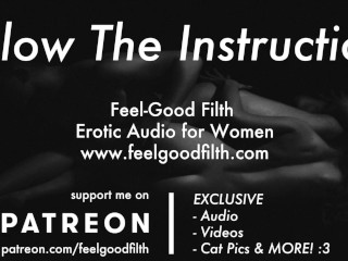 Follow My Instructions: Teasing &amp; Owning Your Pussy (Erotic Audio)