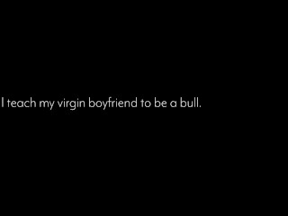 I turn my virgin boyfriend into a bull - all 3 nights with my virgin bull on ManyVids &amp; LoyalFans