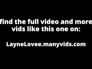 Intense Anal Training Session with Huge Toys &amp; POV Sissygasm - full vid on LayneLovee Manyvids!