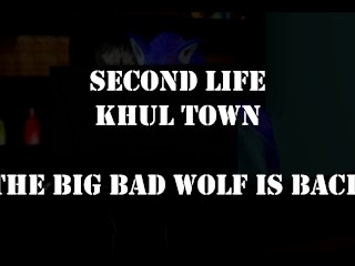 Khul Town - The Big Bad Wolf Is Back - SL