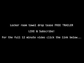 Locker room towel tease with cum eating Free Trailer