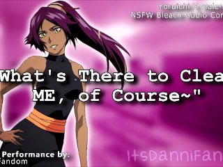 【NSFW Bleach Audio RP】 You Agree to Help Clean Up Yoruichi's Hot &amp; Sweaty Body~ 【F4M】