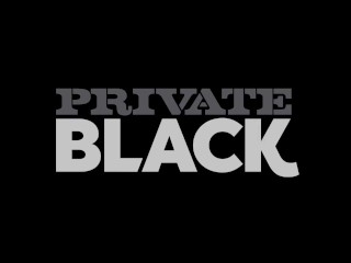 Private Black - Marilyn Kristal Takes Two BBCs In Threesome!
