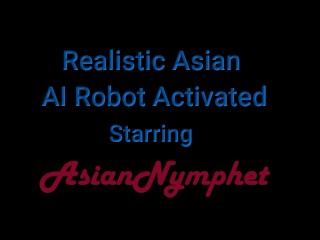 Realistic Asian AI Robot Activated AsianNympet