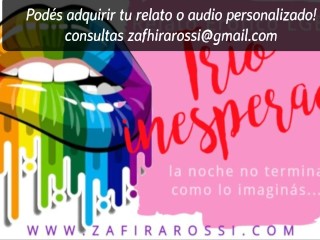 RELATO EROTICO "TRIO INESPERADO" SEXY CHICA CON SORPRESAS | AUDIO ONLY | VOZ LATINA [ARGENTINA]