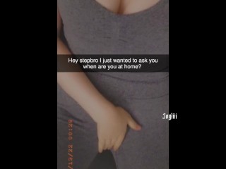 Sexting my step bro on Snapchat until he fucks me and cums in my pussy (@real.joyliii add me)