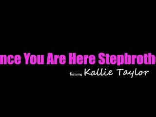 Stepsis Kallie Taylor Says "Maybe you could fuck me?!" S21:E1