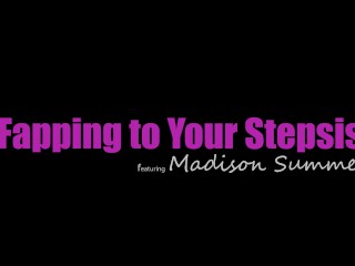 Stepsis Madison Summers Says "You can look but no fapping!" S24:E5