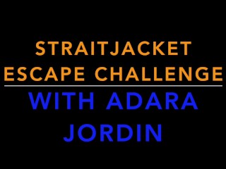 Straitjacket Escape Challenge With Adara Jordin