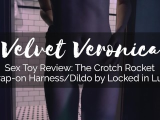 Veronica |Teen Femdom Product Review: Chastity Strap-on Crotch Rocket Dildo